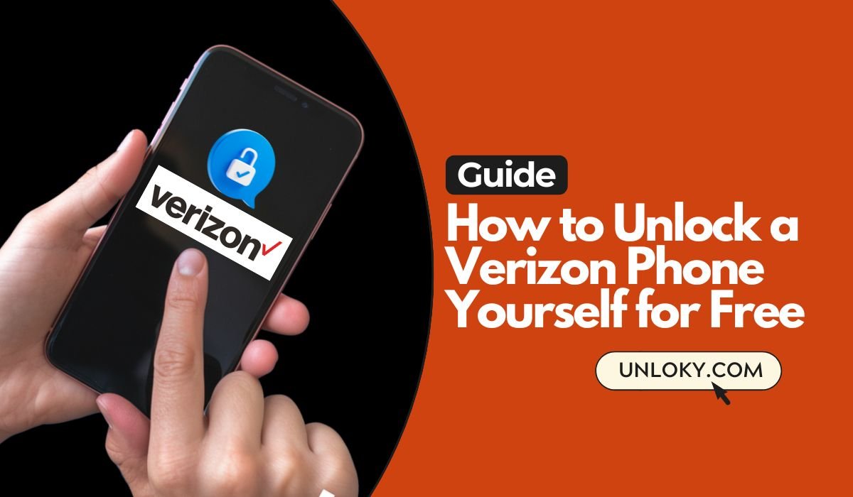How to Unlock a Verizon Phone Yourself for Free