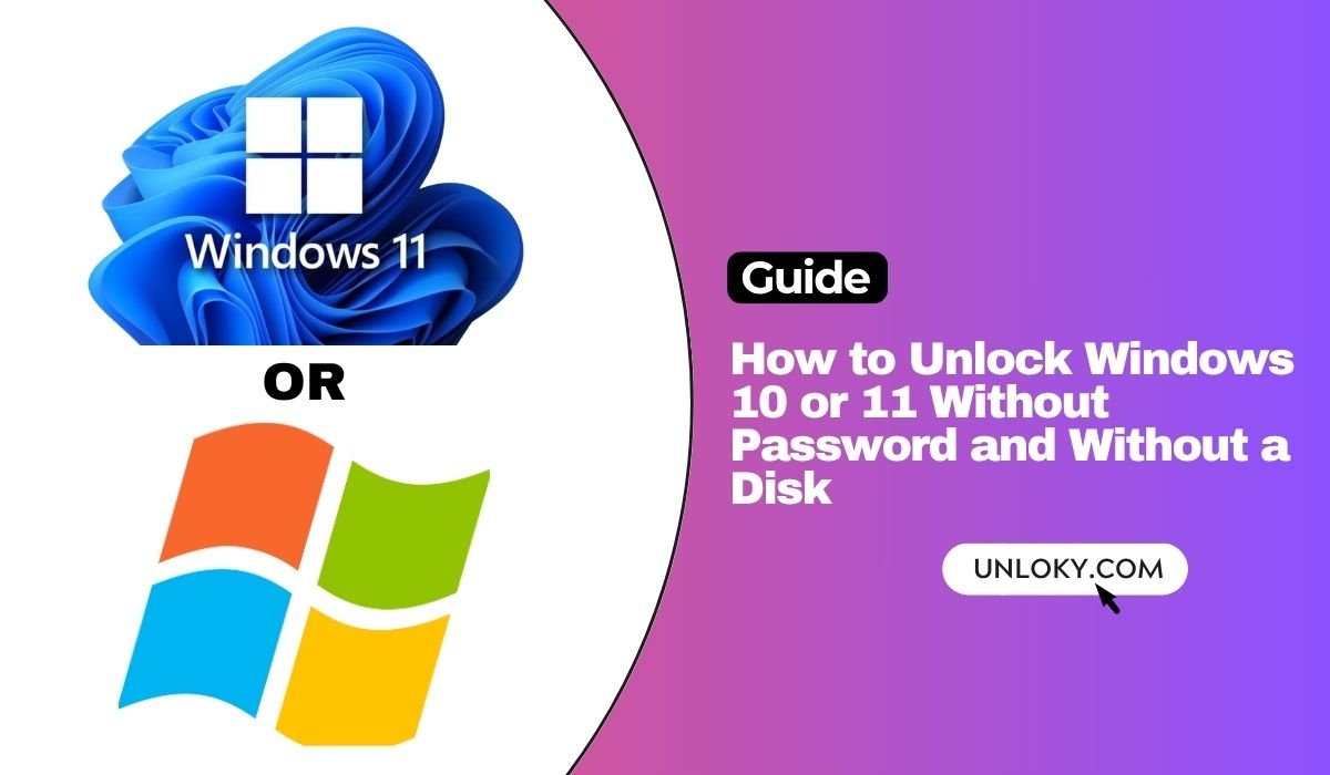How to Unlock Windows 10 or 11 Without Password and Without a Disk