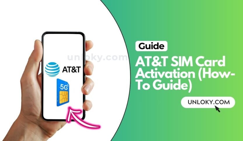 AT&T SIM Card Activation (How-To Guide)
