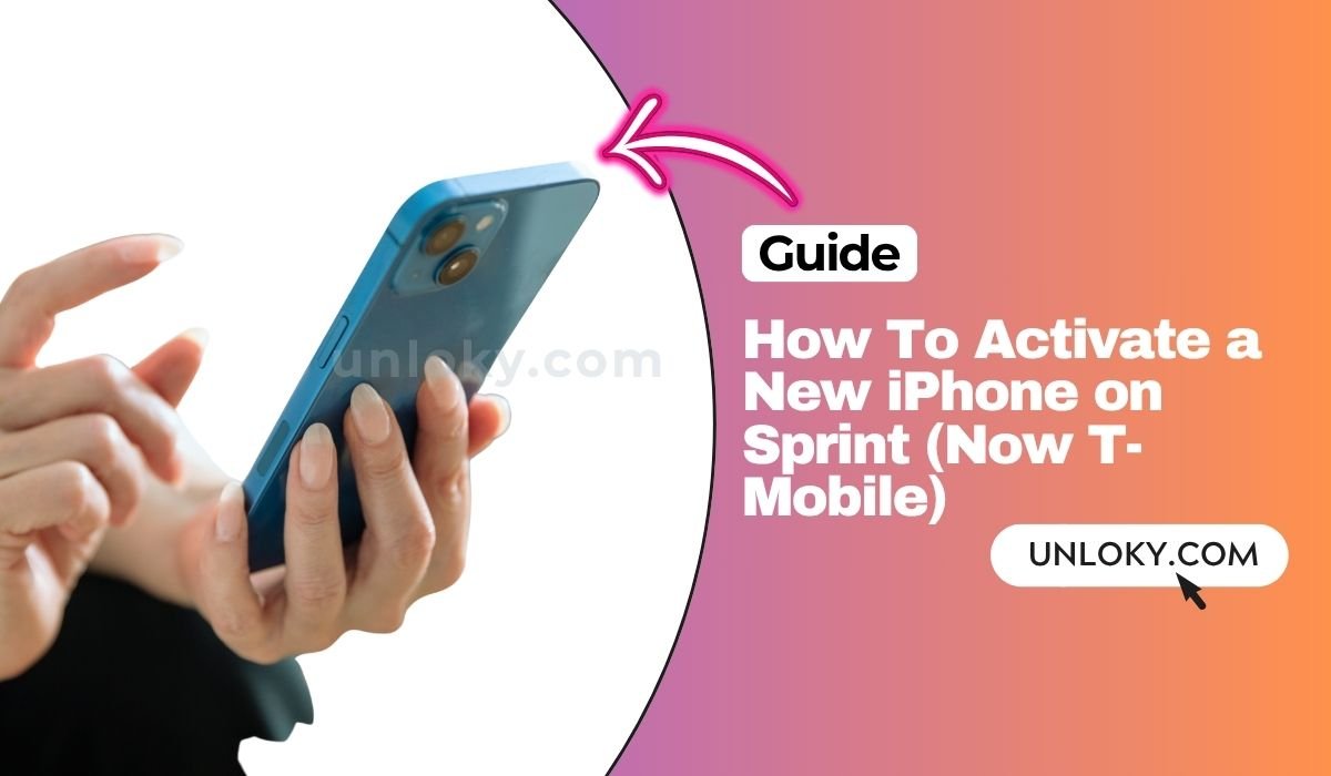How To Activate a New iPhone on Sprint