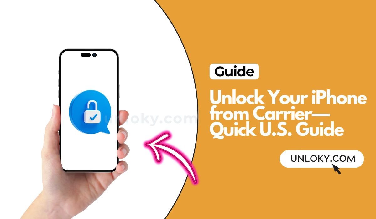 Unlock Your iPhone from Carrier—Quick U.S. Guide