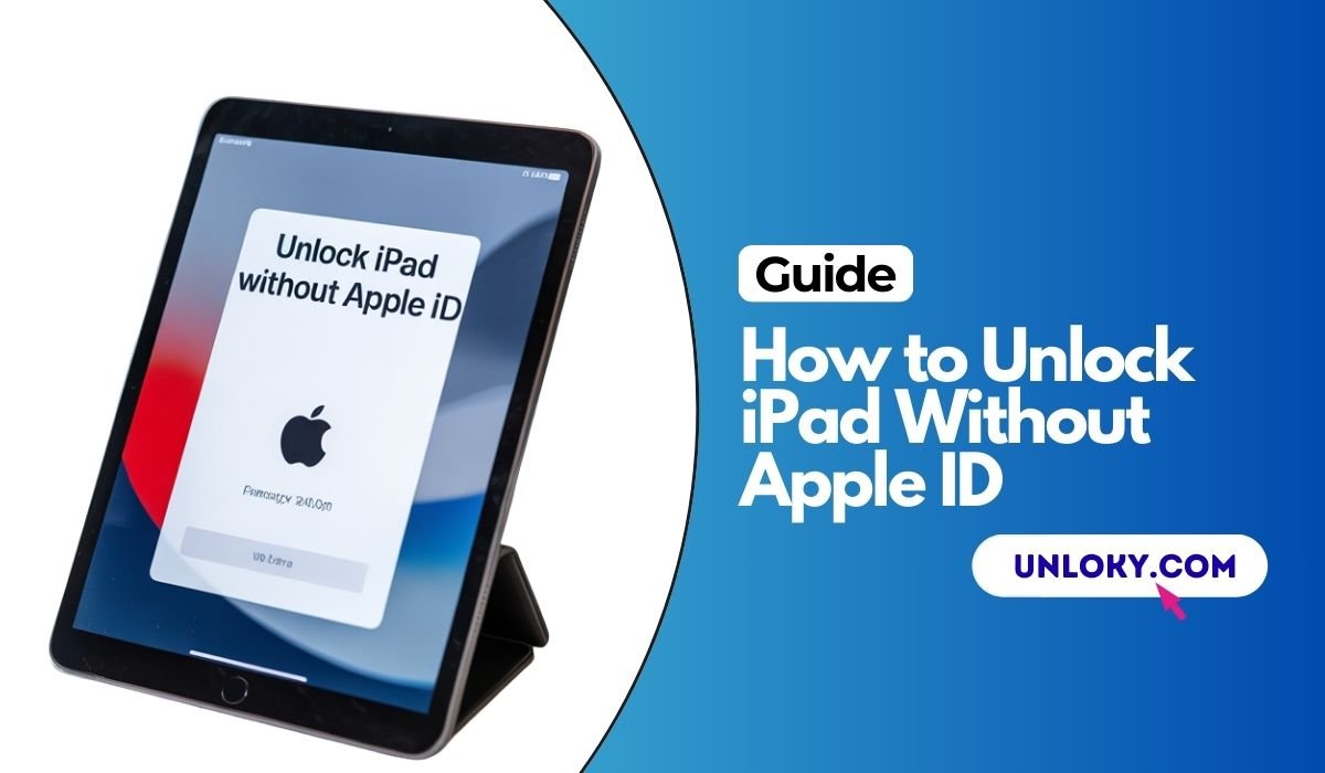 How to Unlock iPad Without Apple ID