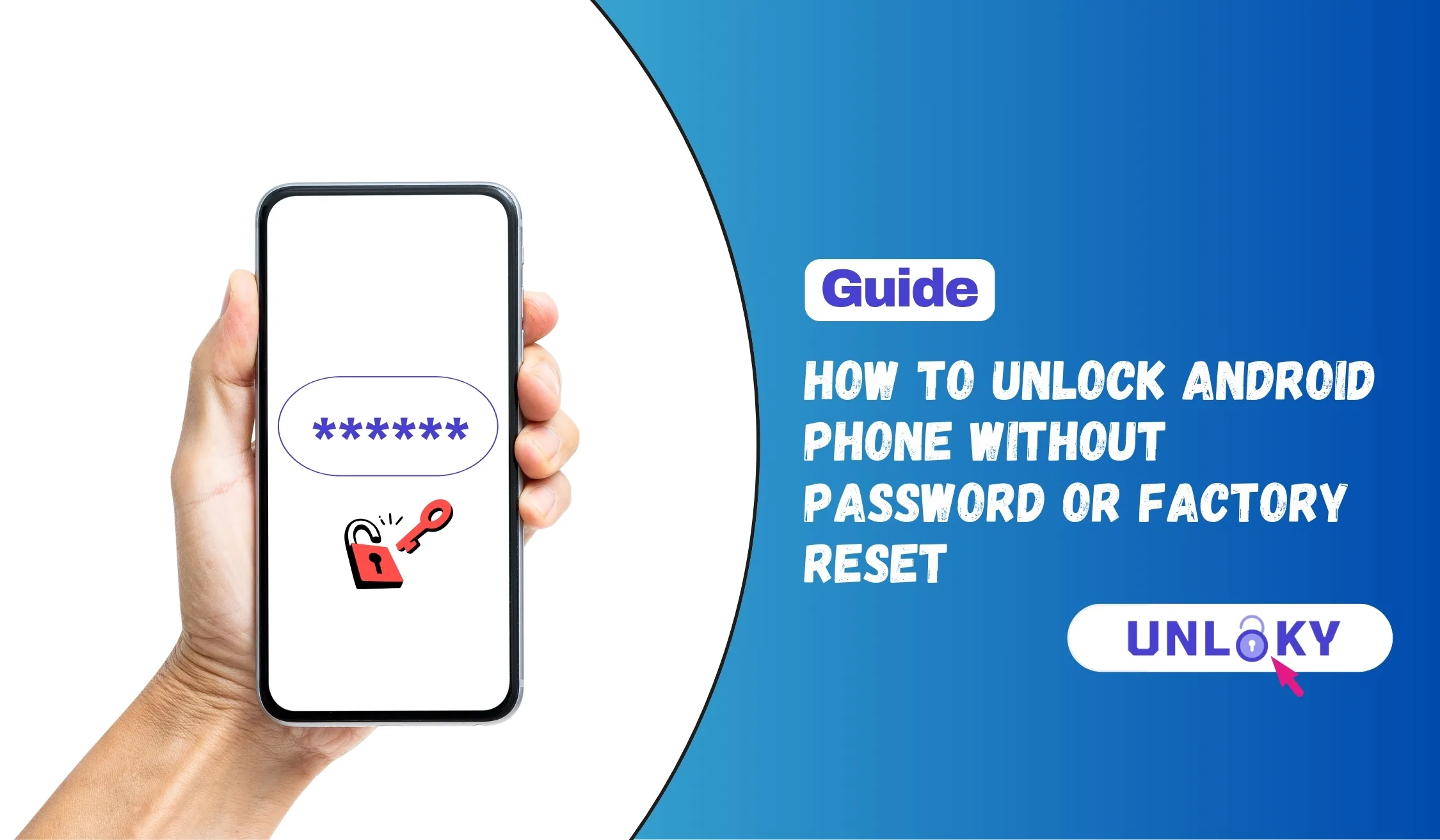 How to Unlock Android Phone Without Password or Factory Reset