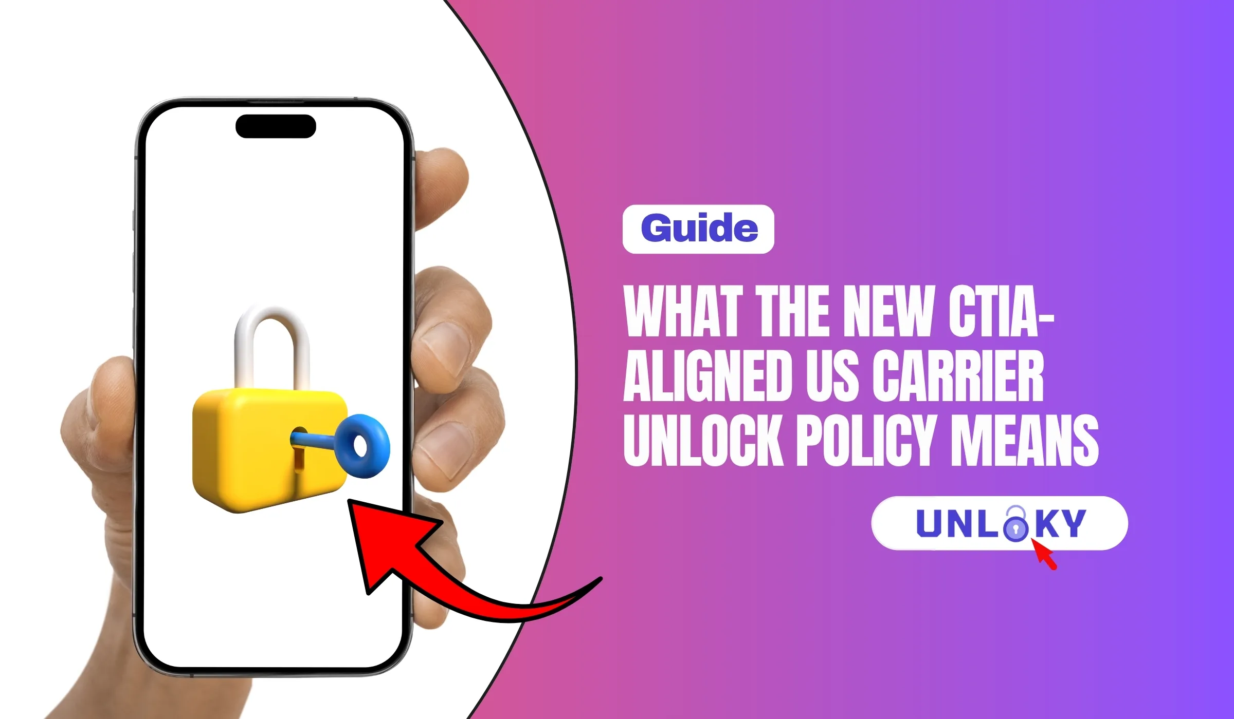 What the New CTIA-Aligned US Carrier Unlock Policy Means